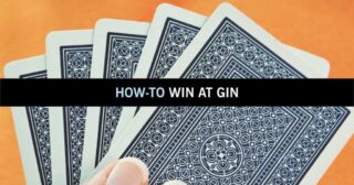 How To Win at Gin